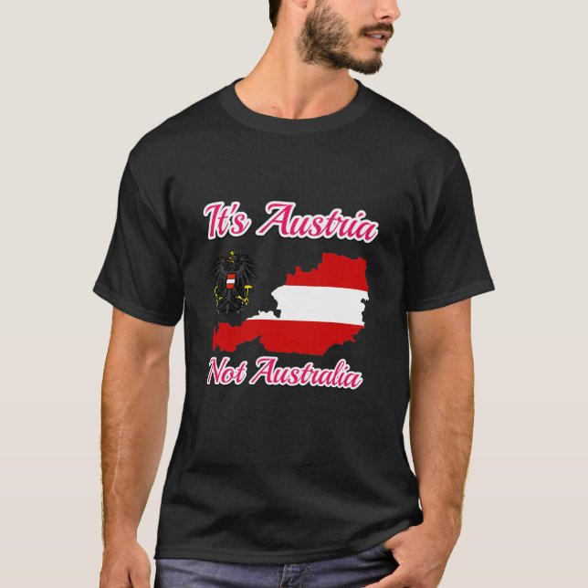 It's Austria not Australia, Austria no Australia  T Shirt (Framsida)