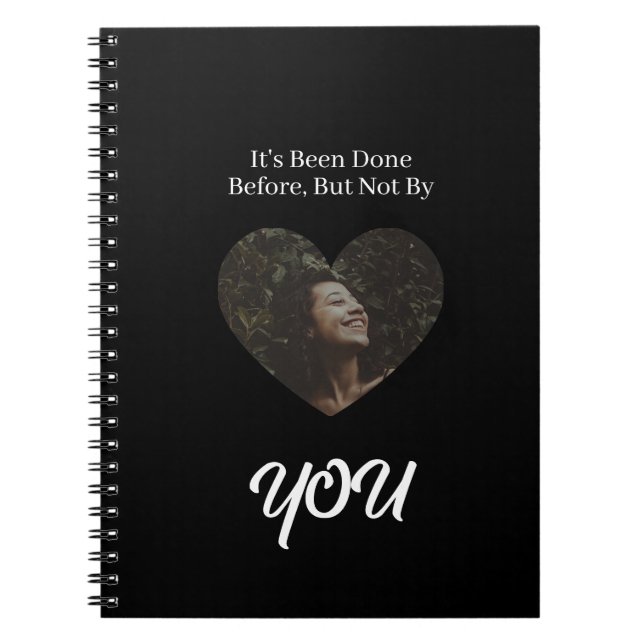 'It's Been Done Before, But Not By You' Empowering Anteckningsbok (Framsidan)