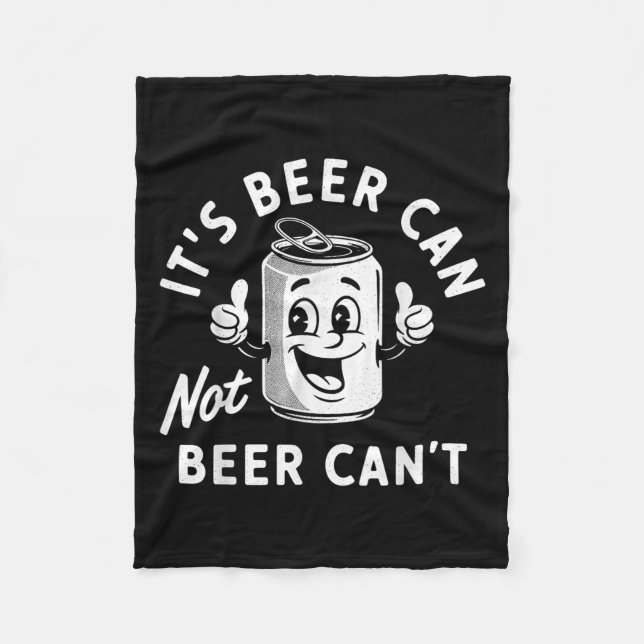 It's Beer Can Not Beer Can't Funny Drinking Retro  Fleecefilt (Framsidan)