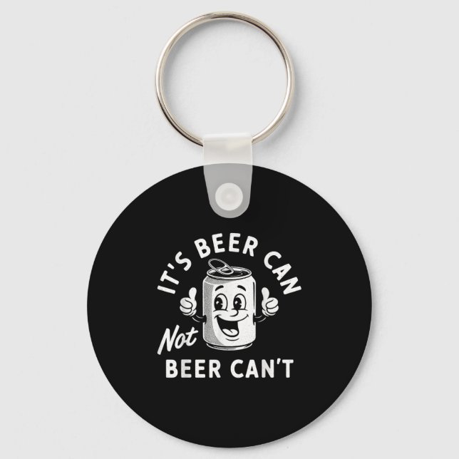 It's Beer Can Not Beer Can't Funny Drinking Retro  Nyckelring (Framsida)