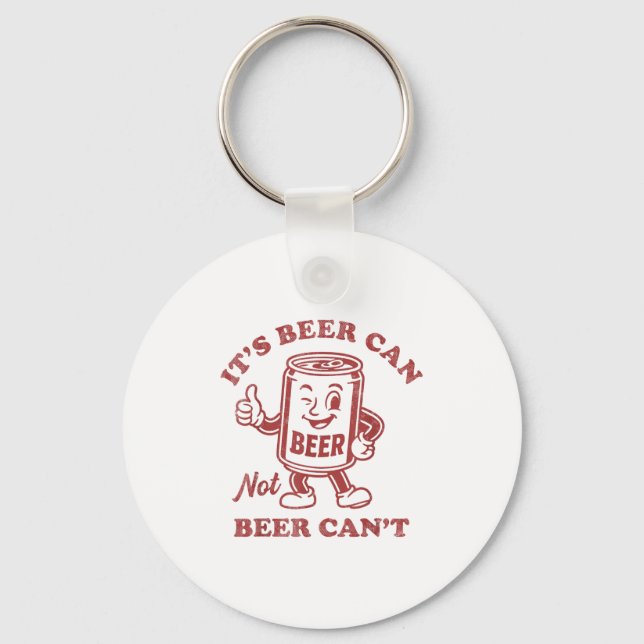 It's Beer Can Not Beer Can't Funny Drinking Womens Nyckelring (Framsida)