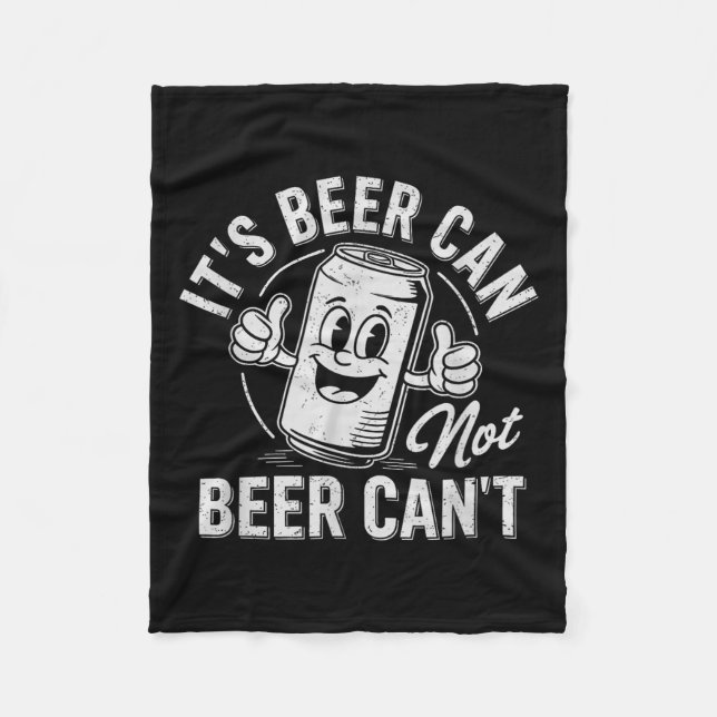 It's Beer Can Not Beer Can't Motivational Drinking Fleecefilt (Framsidan)
