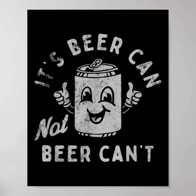 It's Beer Can Not Beer Can't  Poster (Framsidan)