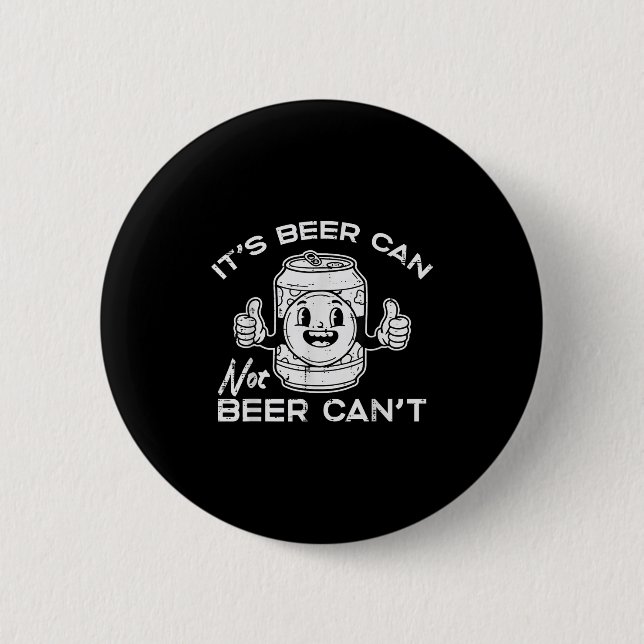 Its Beer Can Not Cant Funny Saying Sarcastic Dad M Knapp (Framsida)