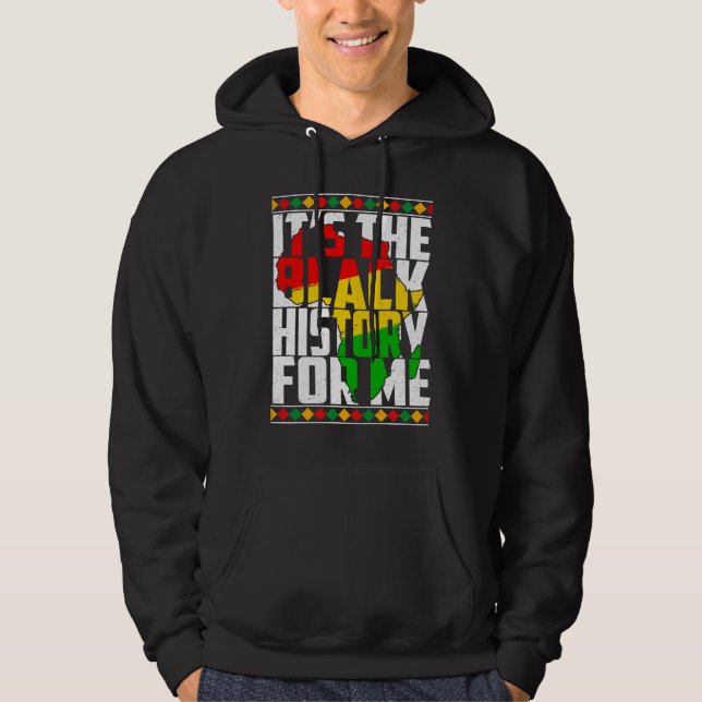 Its Black History For Me African Pride BHM Men Wom Hoodie (Framsida)