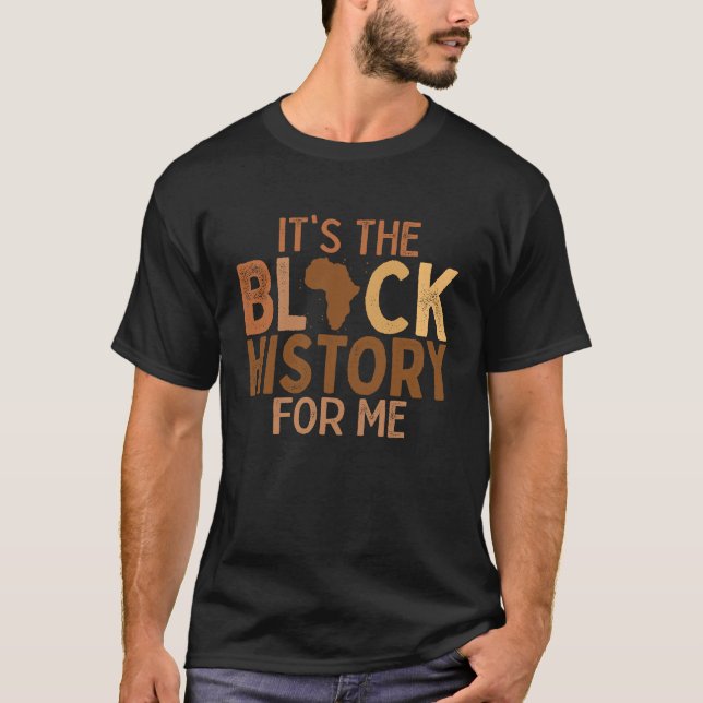 Its Black History For Me African Pride BHM Men Wom T Shirt (Framsida)