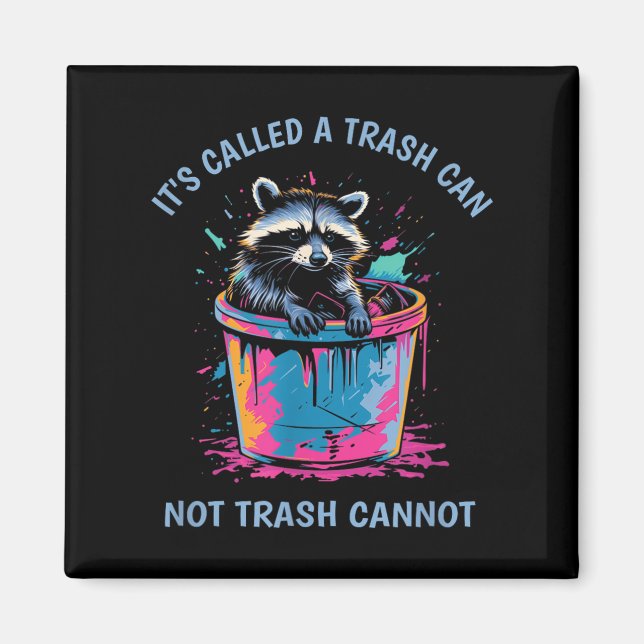 It's Called Trash Can Not Trash Cannot Funny Racco Magnet (Framsidan)