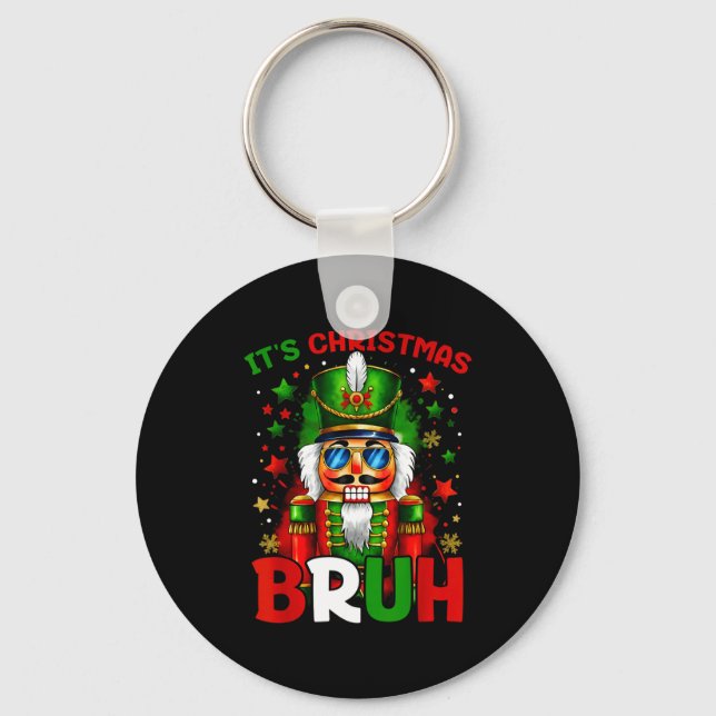 It's Christmas Bruh Nutcracker Boys Kids Xmas Chri Nyckelring (Framsida)