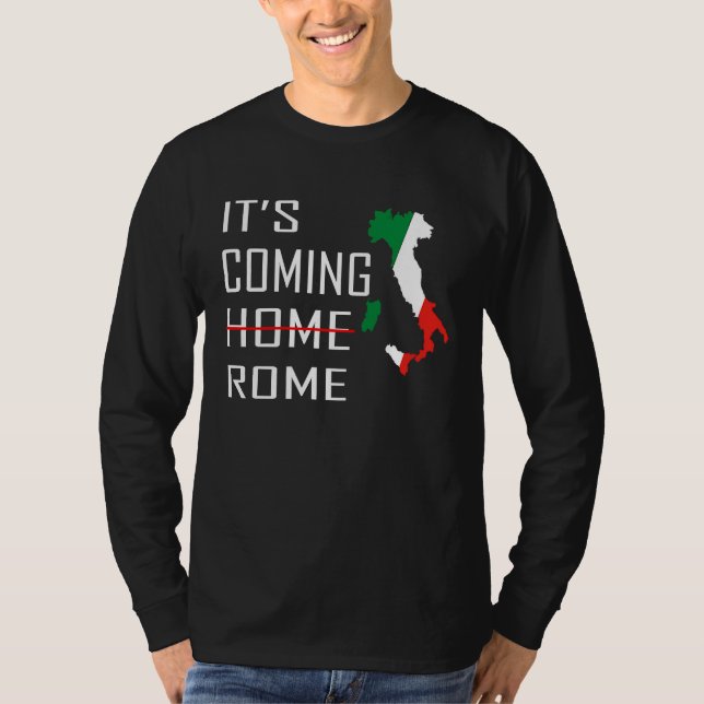 It's Coming Rome Italian Football 2021 2021 T Shirt (Framsida)