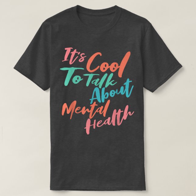 It's Cool To Talk About Mental Health Awareness 26 T Shirt (Design framsida)