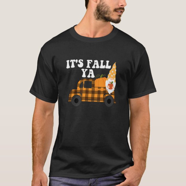 It's Fall Ya Thanksgiving  Gnomes Autumn Holiday G T Shirt (Framsida)
