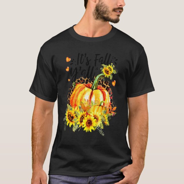 Its Fall Y'all Leopard Pumpkin Sunflower Autumn Th T Shirt (Framsida)