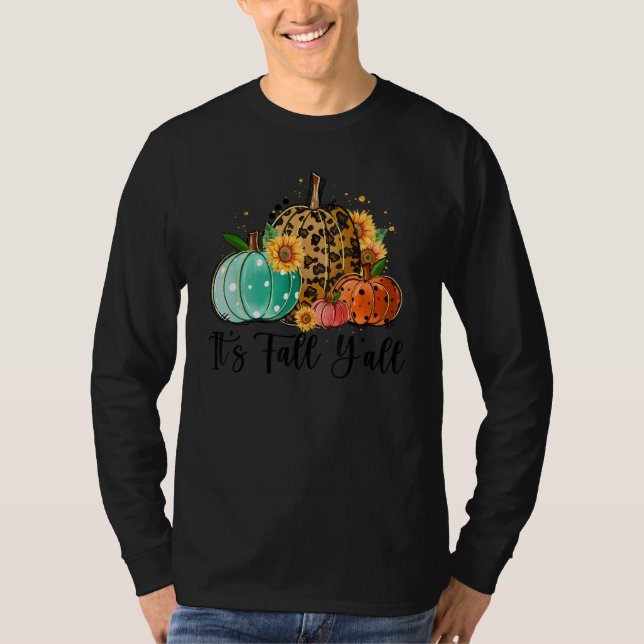 It's Fall Y'all Leopard Pumpkin Sunflowers Fall Th T Shirt (Framsida)