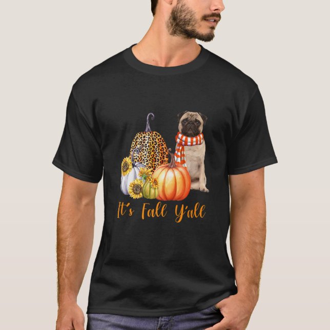 It's Fall Y'all Pug Dog Leopard Pumpkin Fall T Shirt (Framsida)
