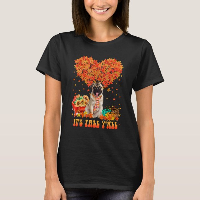 It's Fall Y'all Pug Dog Pumpkin Autumn Tree Thanks T Shirt (Framsida)