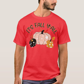 It's Fall Y'all Pumpkin Spice Latte Happy Thanksgi T Shirt