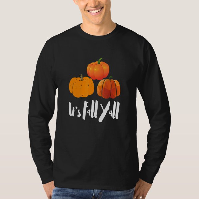 It's Fall Yall Southern Saying Autumn Pumpkin T Shirt (Framsida)