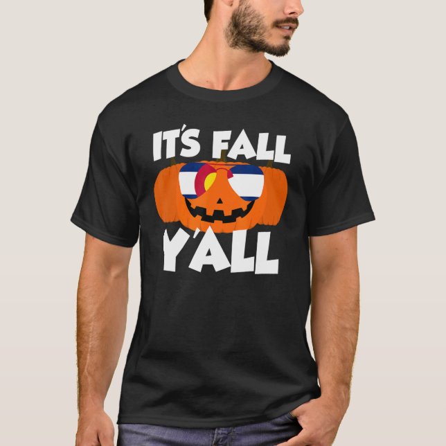 It's Fall Y'all Thanksgiving Pumpkin Colorado Glas T Shirt (Framsida)