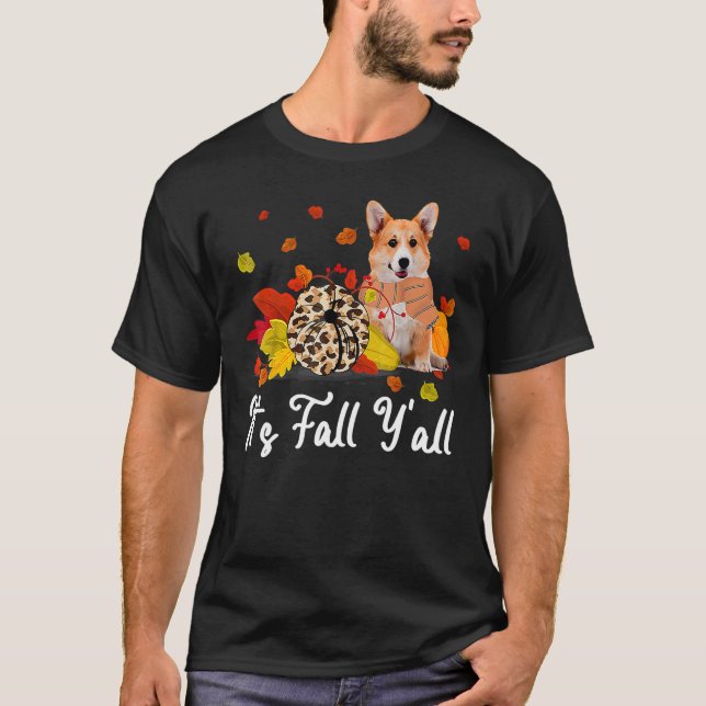 It's Fall Y'all Welsh Corgi Dog  Thanksgiving dogs T Shirt (Framsida)