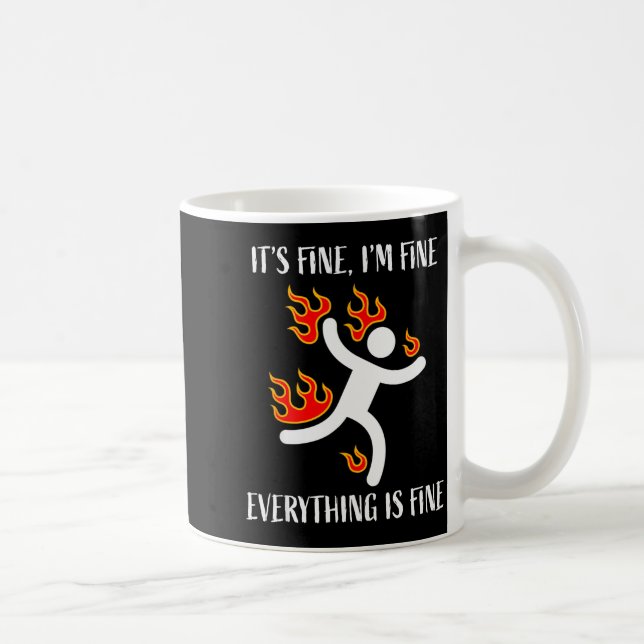 It's Fine Everything Is Fine Funny Stickman On Fir Kaffemugg (Höger)