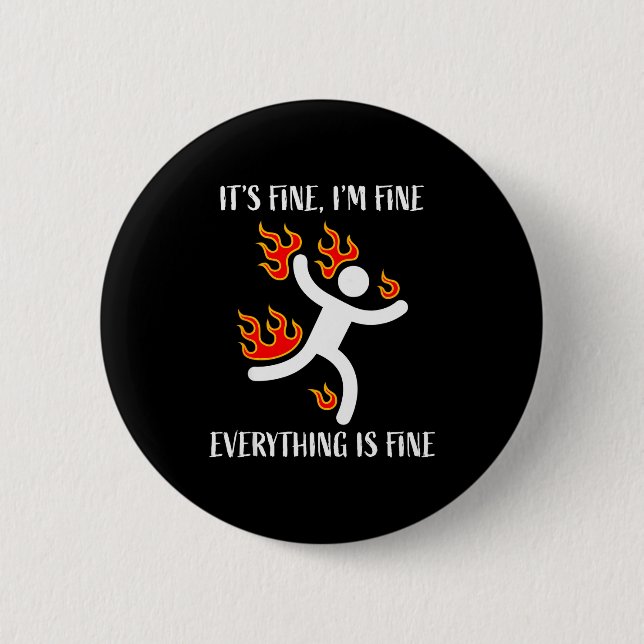 It's Fine Everything Is Fine Funny Stickman On Fir Knapp (Framsida)