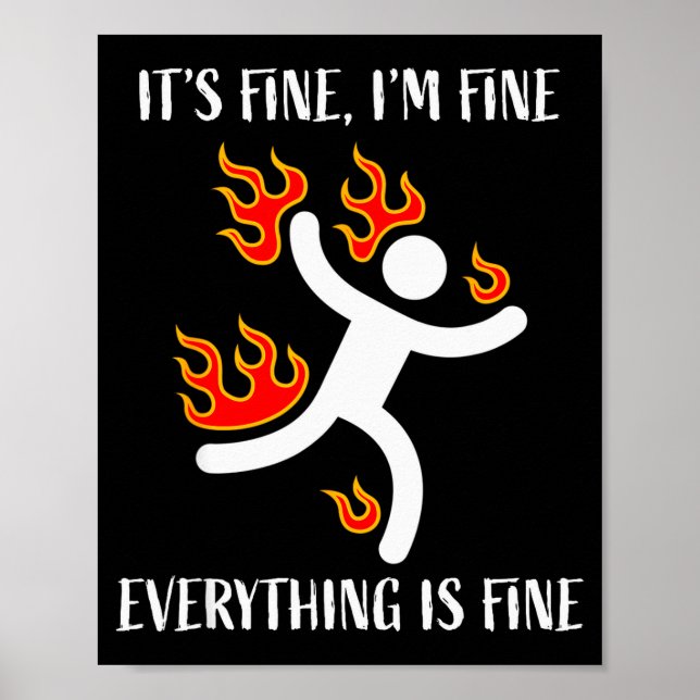 It's Fine Everything Is Fine Funny Stickman On Fir Poster (Framsidan)