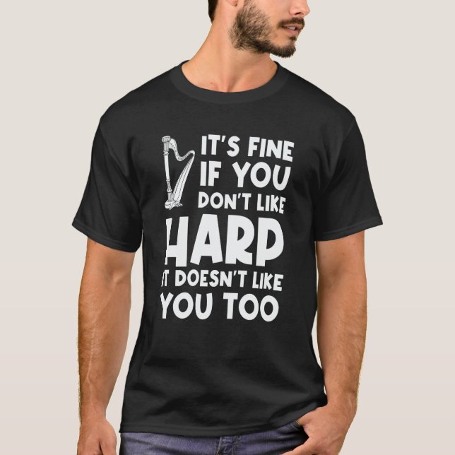 it's fine if you don't like harp harps t shirt (Framsida)