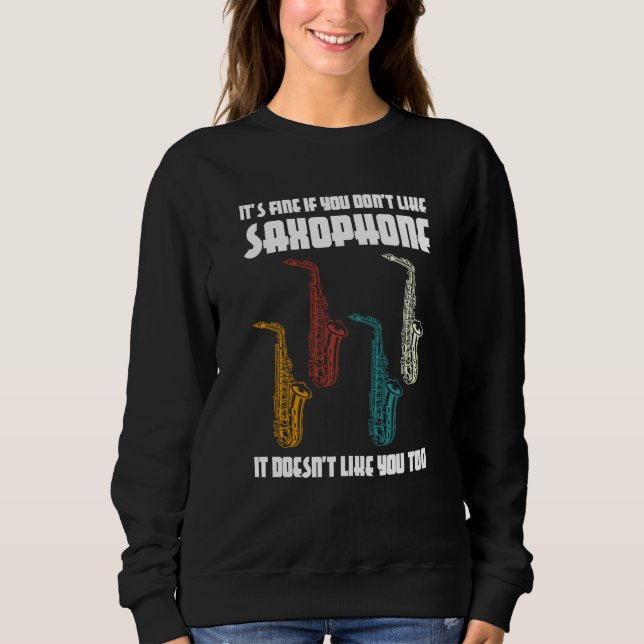 it's fine if you don't like saxophone saxophone pl t shirt (Framsida)
