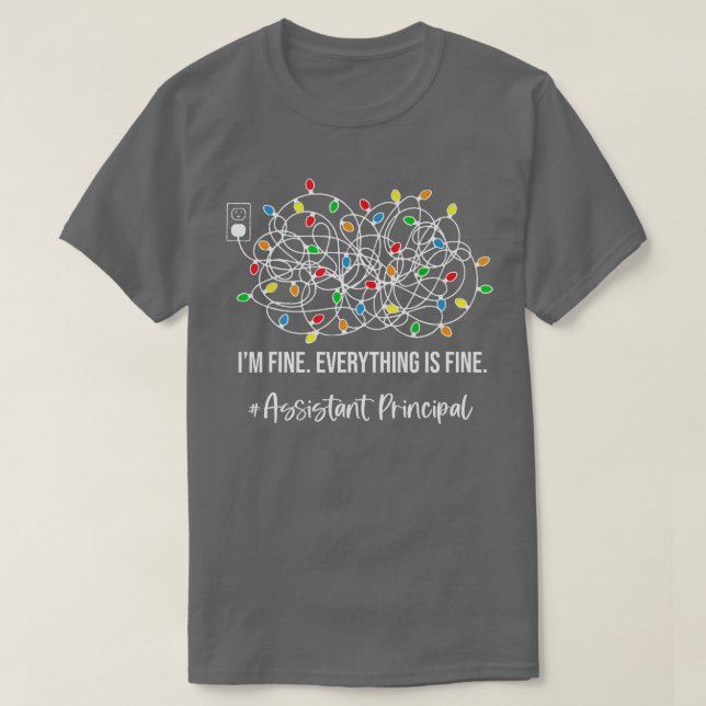 It's Fine I'm Fine Everything Is Fine Assistant Pr T Shirt (Design framsida)