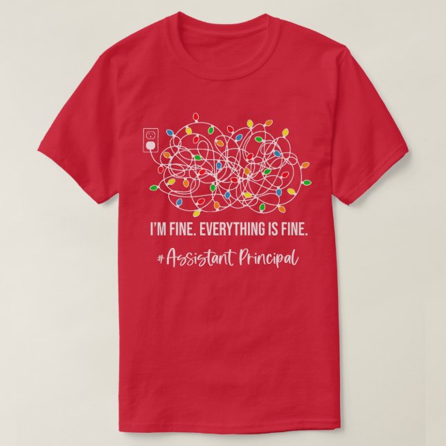 It's Fine I'm Fine Everything Is Fine Assistant Pr T Shirt (Design framsida)