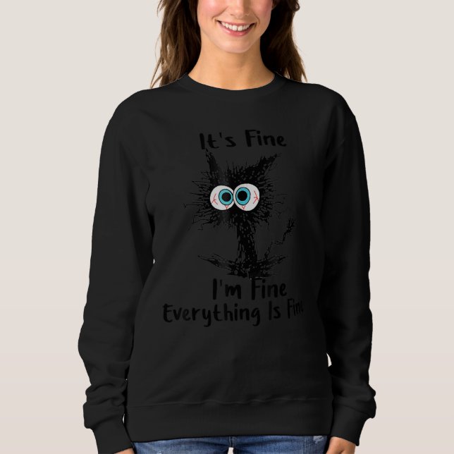 It's Fine I'm Fine Everything Is Fine Cat T Shirt (Framsida)