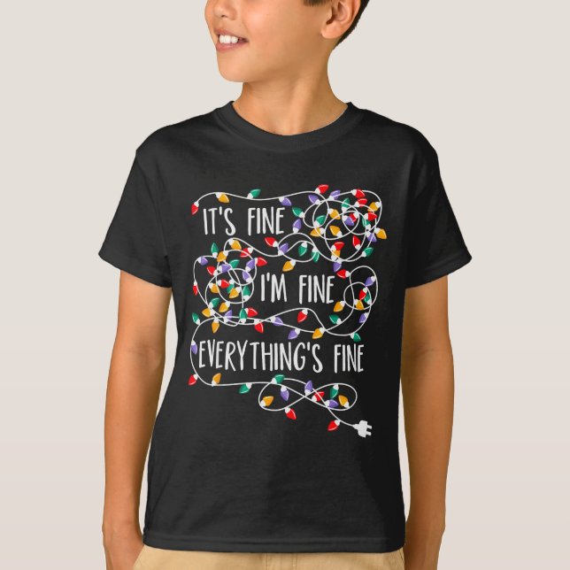 It's Fine I'm Fine Everything Is Fine Christmas Li T Shirt (Framsida)