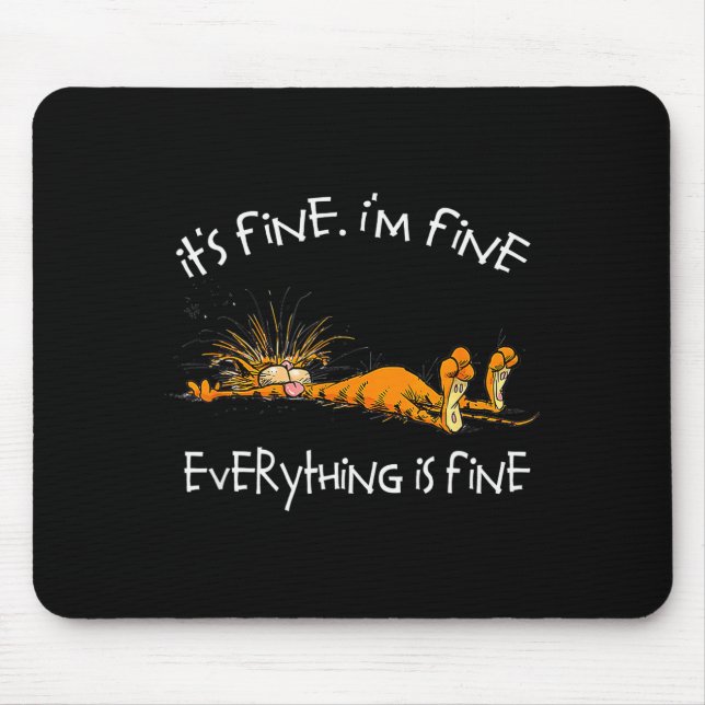 It's Fine I'm Fine Everything Is Fine Funny Cat Lo Musmatta (Framsidan)