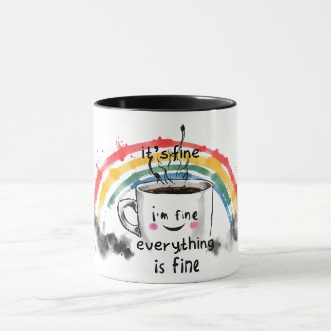 Its Fine I'm Fine Everything is Fine mug Mugg (Center)