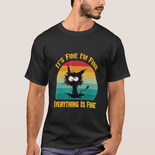 it's fine I'm fine everything is fine  Retro Black T Shirt (Framsida)