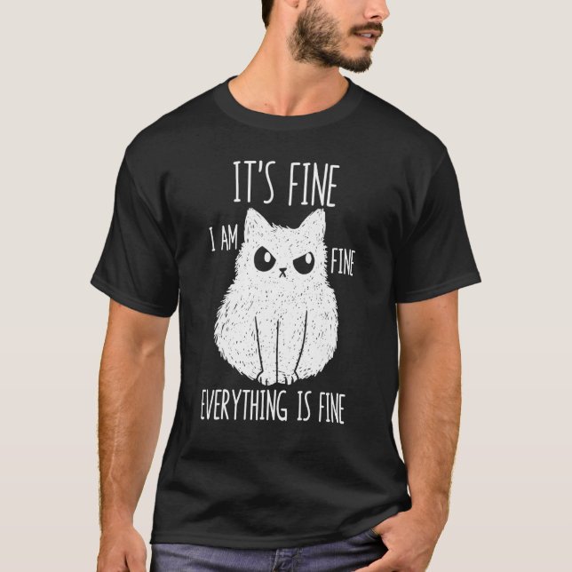 It's Fine I'm Fine Everything Is Fine Stressed Fre T Shirt (Framsida)