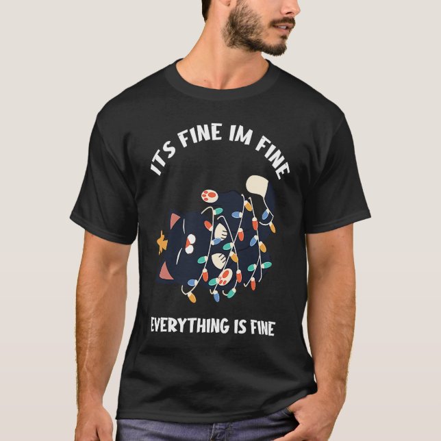 It's Fine I'm Fine Everything Is Fine  Teacher lif T Shirt (Framsida)
