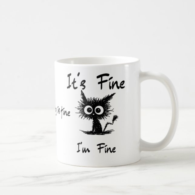 It's Fine I'm Fine" Funny Sarcastic Black Cat  Kaffemugg (Höger)