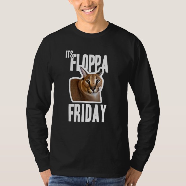 Its Floppa Friday Meme T Shirt (Framsida)