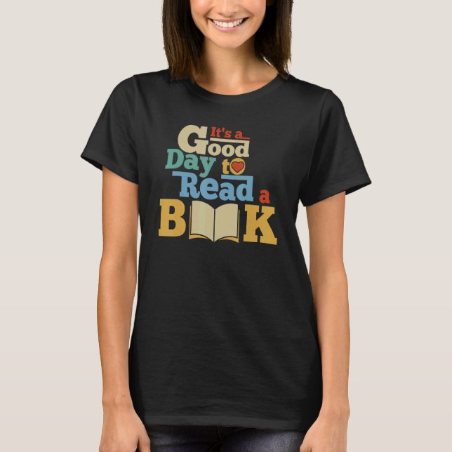 It's Good Day To Read Book  Library Reading  13 T Shirt (Framsida)