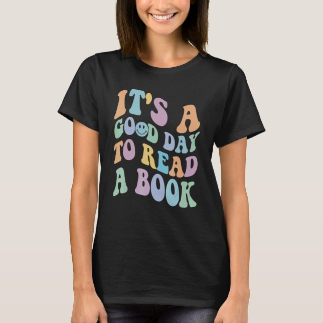 It's Good Day To Read Book  Library Reading  5 T Shirt (Framsida)