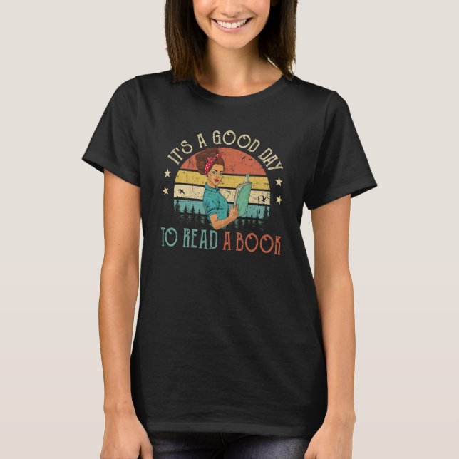 It's Good Day To Read Book  Library Reading  6 T Shirt (Framsida)