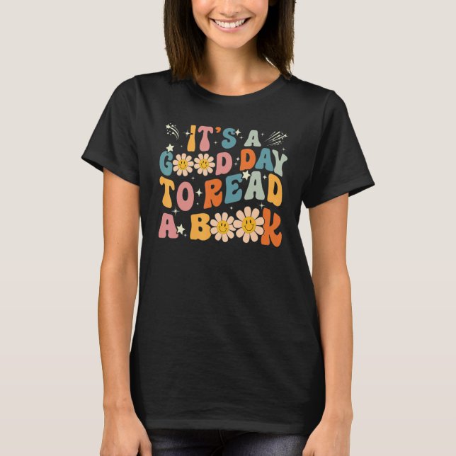 It's Good Day To Read Book  Library Reading T Shirt (Framsida)