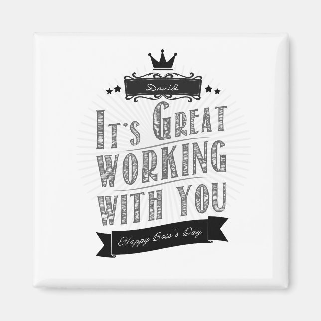 It's Great working with you, Happy Boss's Day Magnet (Framsidan)