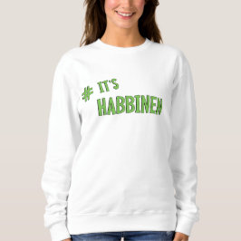 #It's Habbenin T Shirt