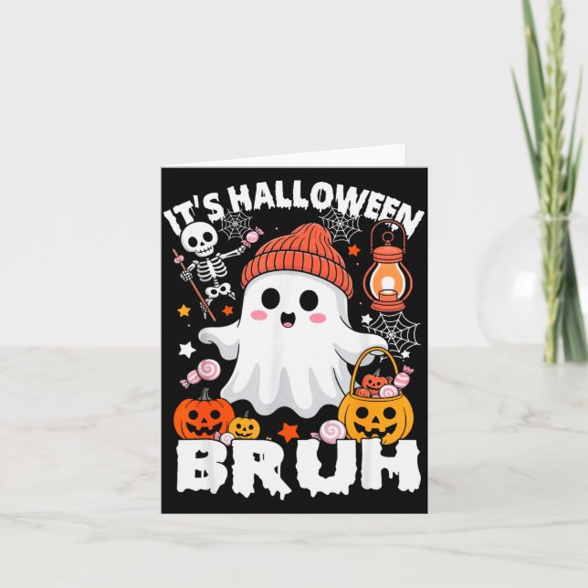 Its Halloween Bruh Boo Ghost Pumpkin Costume Boys  Kort (Framsida)