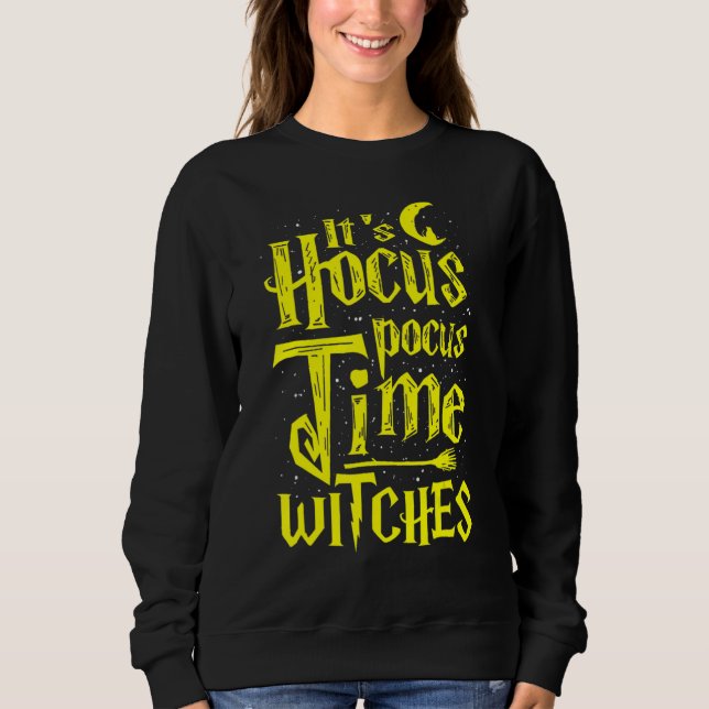 It's Hocus Pocus Time Witches Cute Halloween T Shirt (Framsida)