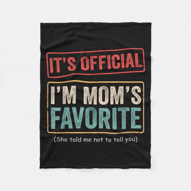 It's I'm Mom's Favorite Child Funny Family Humor  Fleecefilt (Framsidan)