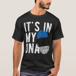 It's in my DNA Estonia Flag Fingerprints T Shirt