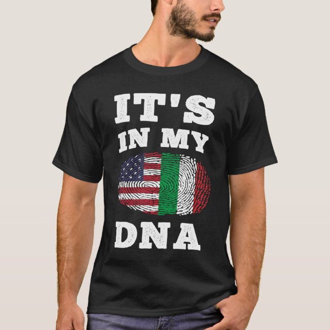 Its In My DNA Italian American T Shirt (Framsida)